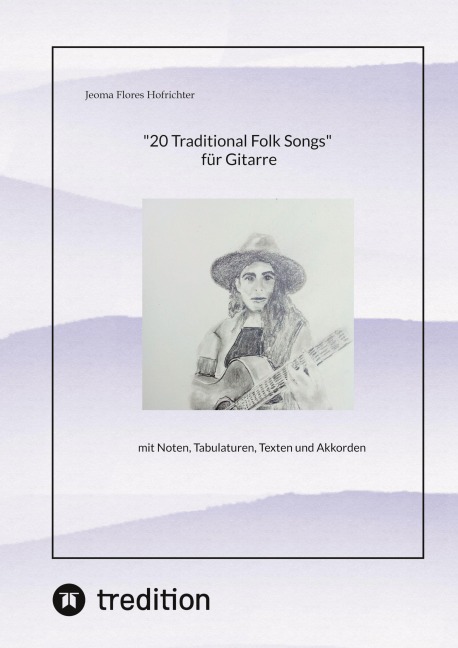 "20 Traditional Folk Songs" für Gitarre" - Jeoma Flores