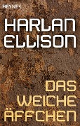 Das weiche Äffchen - Harlan Ellison