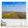Eckwarderhörne - Siel im Blick 2025 (hochwertiger Premium Wandkalender 2025 DIN A2 quer), Kunstdruck in Hochglanz - Christian Lindau