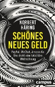 Cover-Bild zum Titel 'Schönes neues Geld' von 'Norbert Häring'