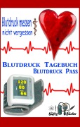 Cover-Bild zum Titel 'Blutdruck-Pass - Blutdruck-Tagebuch' von 'Uwe H. Sültz, Renate Sültz'