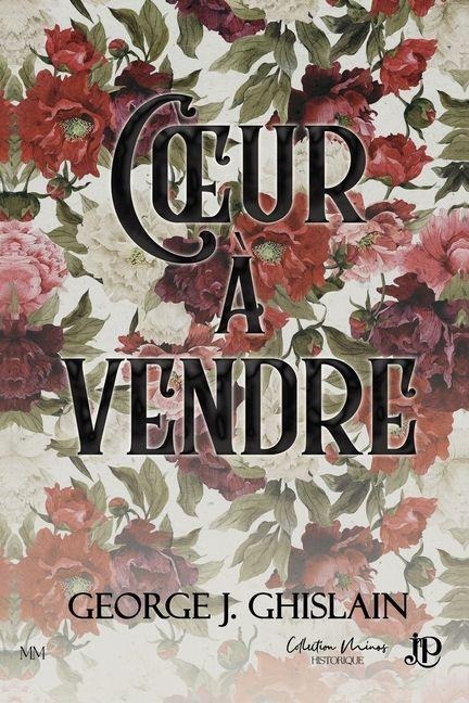 Un coeur à vendre - George J Ghislain