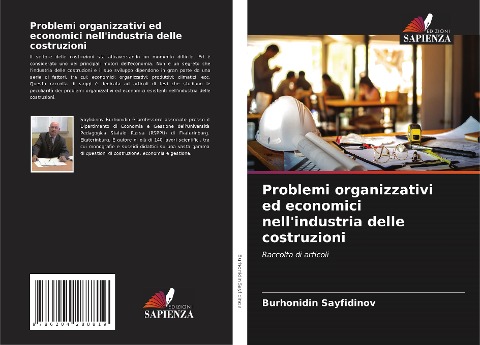 Problemi organizzativi ed economici nell'industria delle costruzioni - Burhonidin Sayfidinov