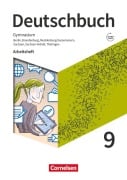 Deutschbuch Gymnasium 9. Schuljahr. Berlin, Brandenburg, Mecklenburg-Vorpommern, Sachsen, Sachsen-Anhalt und Thüringen - Arbeitsheft mit Lösungen - Angela Mielke, Christoph Fischer, Deborah Mohr, Andrea Wagener