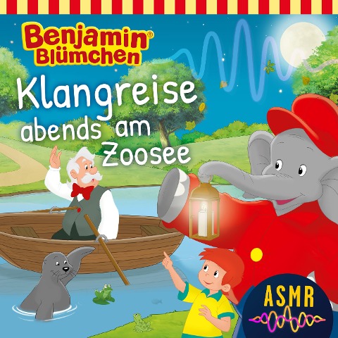 Benjamin Blümchen, Klangreise abends am Zoosee (ASMR) - Unkown