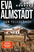 Akte Nordsee - Der Teufelshof - Eva Almstädt