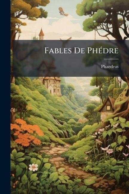 Fables De Phédre - Phaedrus