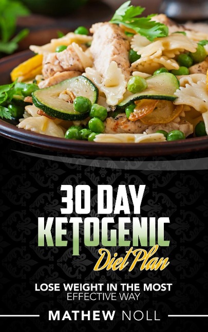 30 Day Ketogenic Diet Plan - Mathew Noll