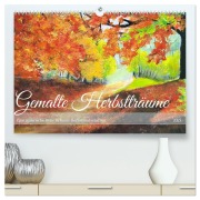 Cover-Bild zum Titel 'Gemalte Herbstträume - Eine malerische Reise in bunte Herbstlandschaften (hochwertiger Premium Wandkalender 2027 DIN A2 quer), Kunstdruck in Hochglanz' von 'Michaela Schimmack'