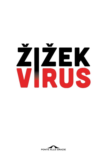 Virus. Catastrofe e solidarietà - Slavoj ¿I¿Ek