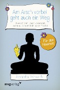 Am Arsch vorbei geht auch ein Weg - Für den Haushalt - Alexandra Reinwarth