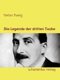 Cover-Bild zum Titel 'Die Legende der dritten Taube' von 'Stefan Zweig'