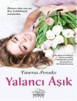 Yalanci Asik - Tawna Fenske