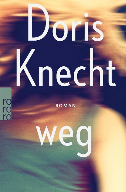 weg - Doris Knecht