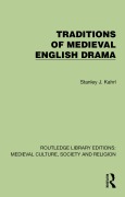 Cover-Bild zum Titel 'Traditions of Medieval English Drama' von 'Stanley J. Kahrl'