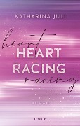 Heart Racing - Katharina Juli