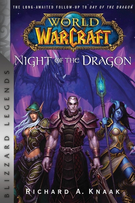 World of Warcraft: Night of the Dragon - Richard A Knaak