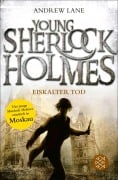 Cover-Bild zum Titel 'Young Sherlock Holmes 03. Eiskalter Tod' von 'Andrew Lane'