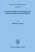 Cover-Bild zum Titel 'Kommunale Selbstverwaltungsgarantie und gemeindliche Gebietsgestaltung.' von 'Wolfgang Loschelder'