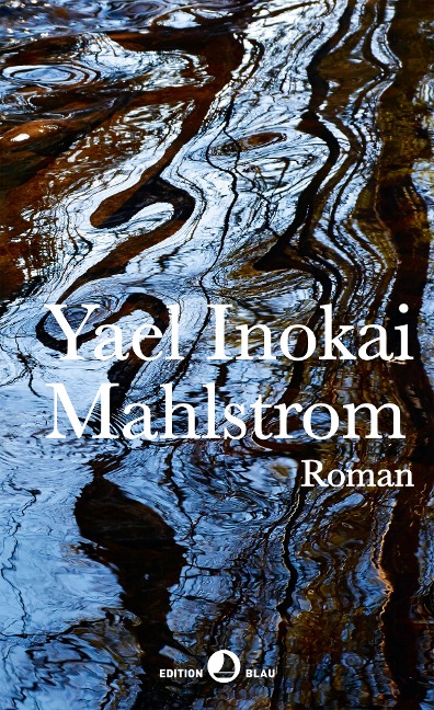 Mahlstrom - Yael Inokai