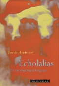 Cover-Bild zum Titel 'Echolalias' von 'Daniel Heller-Roazen'
