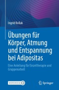 Übungen für Körper, Atmung und Entspannung bei Adipositas - Ingrid Kollak