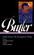 Cover-Bild zum Titel 'Octavia E. Butler: Lilith's Brood: The Xenogenesis Trilogy (Loa #393)' von 'Octavia E Butler'