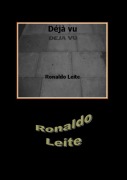 Déjà Vu - Ronaldo Leite