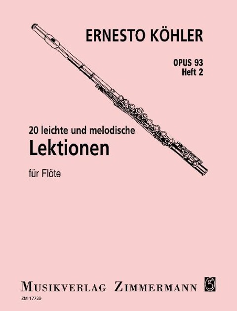 20 leichte und melodische Lektionen op. 93 Heft 2 für Flöte solo - Ernesto Köhler