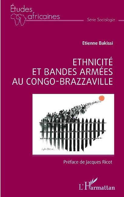 Ethnicité et bandes armées au Congo-Brazzaville - Bakissi