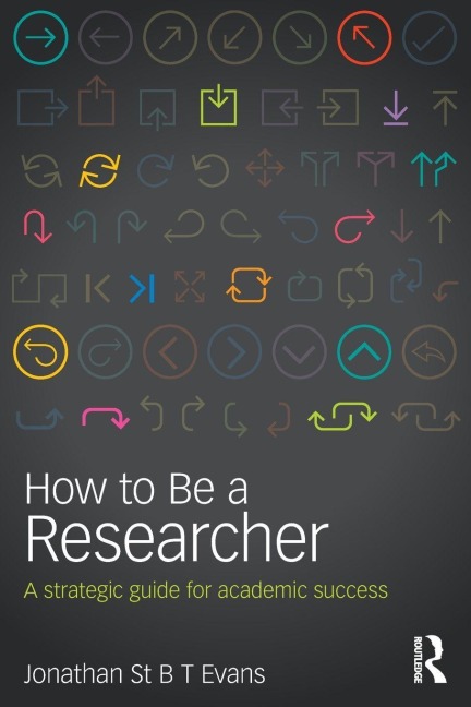 How to Be a Researcher - Jonathan Evans