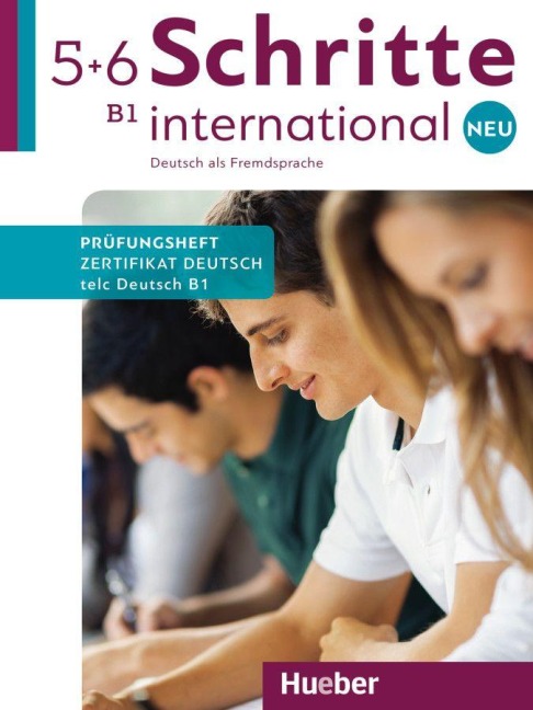 Schritte international Neu 5+6 B1/ Prüfungsheft Zertifikat Deutsch mit Audio-CD - Rotraut Koll