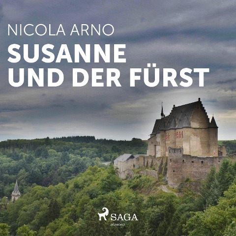 Susanne und der Fürst (Ungekürzt) - Nicola Arno
