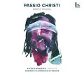 Cover-Bild zum Titel 'Passio Christi' von 'Antonio/Orquesta Filarm¢nica de M laga Banderas'