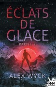 Cover-Bild zum Titel 'Éclats de glace - Partie 2' von ''