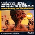 Cover-Bild zum Titel 'Abrechnung auf Aldebaran c (Sherlock Holmes - Die galaktischen Fälle, Folge 12)' von 'Arthur Conan Doyle, S. Pomej'