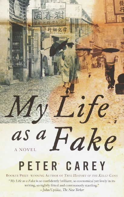 My Life as a Fake - Peter Carey