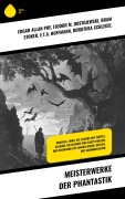 Cover-Bild zum Titel 'Meisterwerke der Phantastik' von 'Edgar Allan Poe, Selma Lagerlöf, Carlo Collodi, Gertrud Prellwitz, Walter Scott'