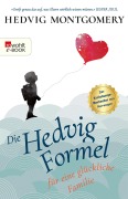 Cover-Bild zum Titel 'Die Hedvig-Formel für eine glückliche Familie' von 'Hedvig Montgomery'