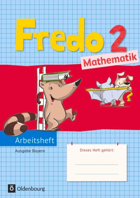 Fredo 2. Jahrgangsstufe Mathematik Arbeitsheft. Ausgabe Bayern - Mechtilde Balins, Rita Dürr, Nicole Franzen-Stephan, Petra Gerstner, Ute Plötzer