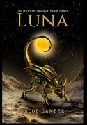 Cover-Bild zum Titel 'Luna' von 'Jacob Gamber'