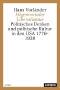 Cover-Bild zum Titel 'Hegemonialer Liberalismus' von 'Hans Vorländer'