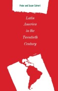 Cover-Bild zum Titel 'Latin America in the Twentieth Century' von 'Peter Calvert'