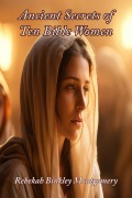Cover-Bild zum Titel 'Ancient Secrets of Ten Bible Women' von 'Rebekah Binkley Montgomery'