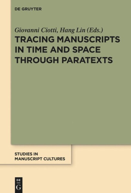 Tracing Manuscripts in Time and Space through Paratexts - 