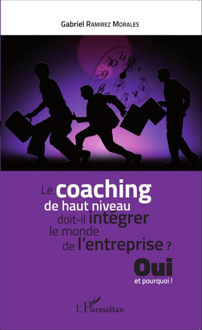 Le coaching de haut niveau doit-il intégrer le monde de l'entreprise - Gabriel Ramirez Morales
