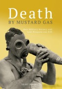 Cover-Bild zum Titel 'Death By Mustard Gas' von 'Geoff Plunkett, Army History Unit, Australia. Department Of Defence'