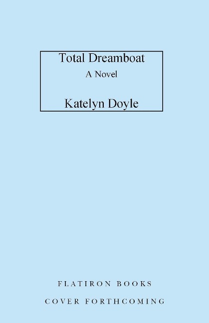 Total Dreamboat - Katelyn Doyle