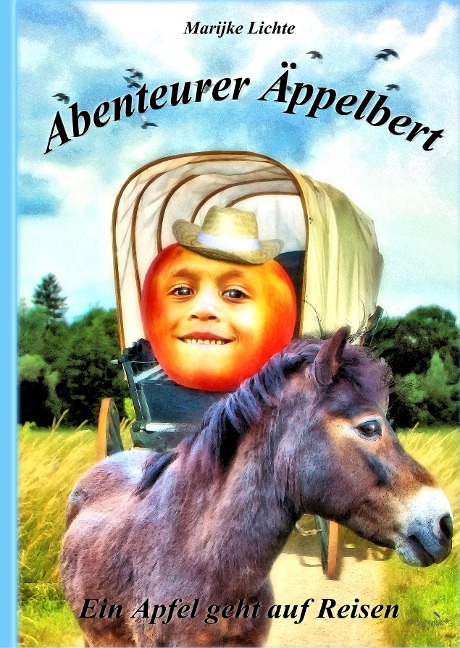 Abenteurer Äppelbert - Marijke Lichte
