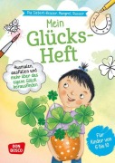 Cover-Bild zum Titel 'Mein Glücks-Heft. Ausmalen, ausfüllen und mehr über das eigene Glück herausfinden' von 'Pia Siebert-Neuser'